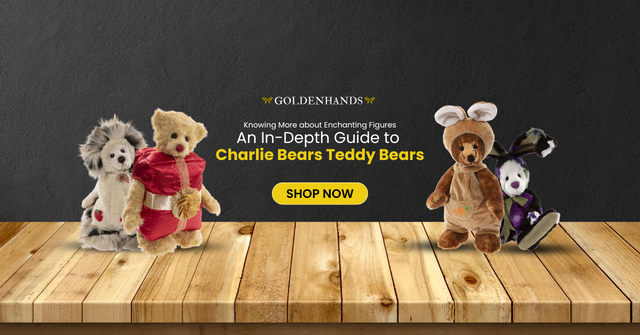 Knowing More about Enchanting Figures: An In-Depth Guide to Charlie Bears Teddy Bears