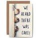 Bewilderbeest Ltd Greeting Card Heard There Was Cake Card B06-01