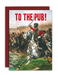 Bewilderbeest Ltd Greeting Card To The Pub DA07-01
