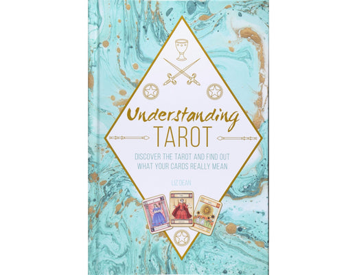 Understanding Tarot Book by Liz Dean